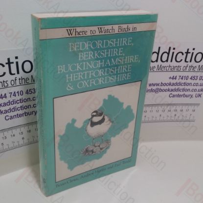 Picture of Where to Watch Birds in Bedfordshire, Berkshire, Buckinghamshire, Hertfordshire and Oxfordshire
