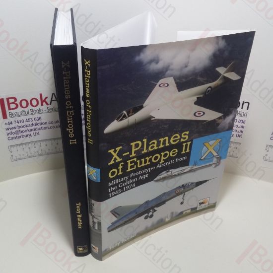 Picture of X-Planes of Europe II : Military Prototype Aircraft from the Golden Age: Military Prototype Aircraft from the Golden Age, 1945-1974