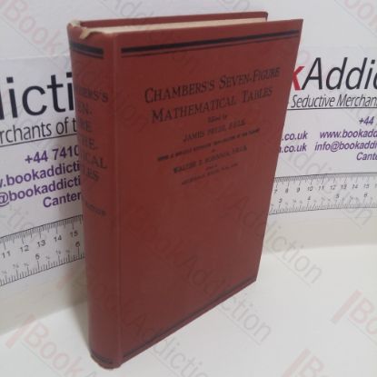 Picture of Chambers's Seven-Figure Mathematical Tables, Consisting of Logarithms of Numbers 1 to 108000, Trigonometrical, Nautical and Other Tables