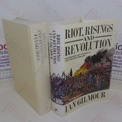 Picture of Riot, Risings and Revolution: Governance and Violence in Eighteenth-century England