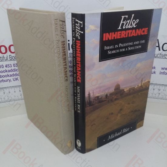Picture of False Inheritance: Israel in Palestine and the Search for a Solution