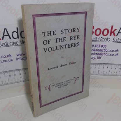 Picture of The Story of the Rye Volunteers