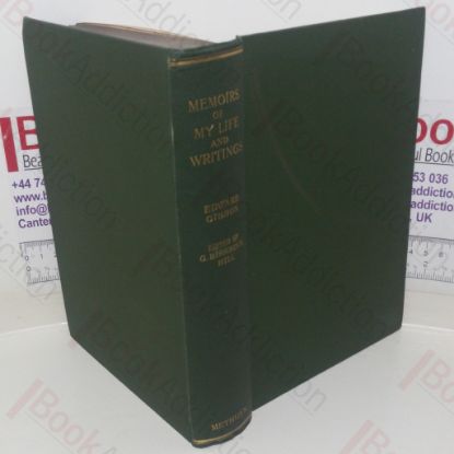 Picture of The Memoirs of Edward Gibbon, with Various Observations and Excursions