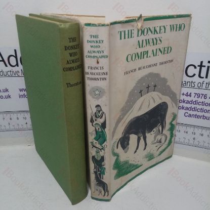 Picture of The Donkey Who Always Complained: A Parable for Moderns