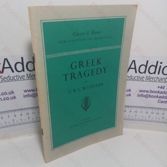Picture of Greek Tragedy (Greece & Rome - New Surveys in the Classics, No. 5)