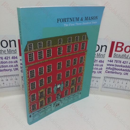 Picture of Fortnum and Mason: The First Three Hundred Years