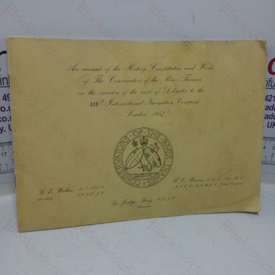 Picture of An Account of the History, Constitution and Works of the Conservators of the River Thames on the Occasion of the Visit of Delegates to the XIXth International Navigation Congress, London, 1967