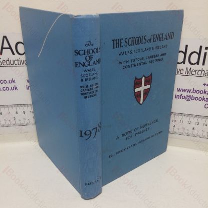 Picture of The Schools of England, Wales, Scotland and Ireland: A Book of Reference for Parents, Principals and Students
