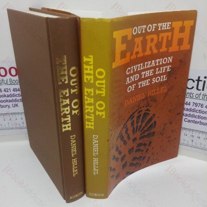 Picture of Out of the Earth: Civilisation and the Life of the Soil