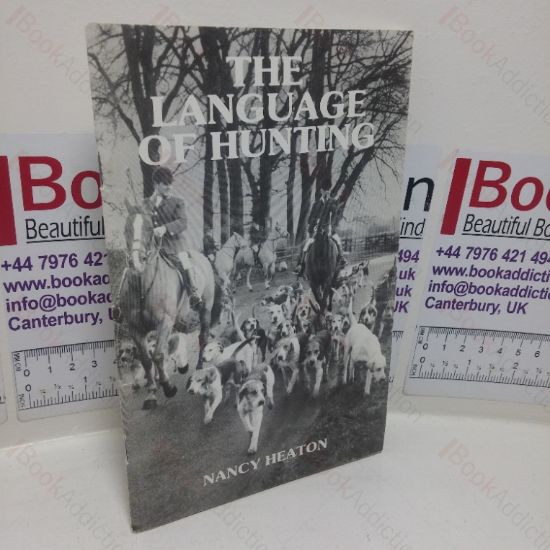 Picture of The Language of Hunting (or Many of the Things You Wanted to Know but were Afraid to Ask