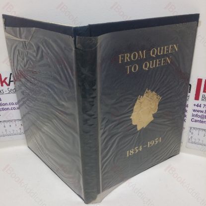 Picture of From Queen to Queen: The Centenary STory of the Temperance Permanent Building Society, 1854-1954