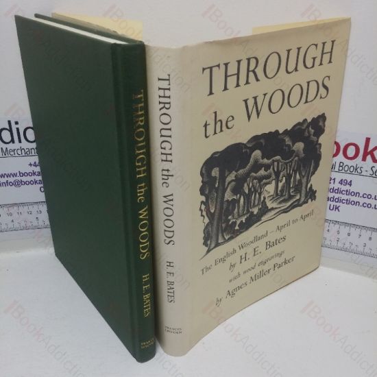 Picture of Through the Woods: The English Woodland, April to April