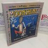 Picture of Moonshine!: Recipes - Tall Tales - Drinking Songs -  Historical Stuff  - Knee-Slappers - How to Make It - How to Drink It  - Pleasin' the Law - Recoverin' the Next Day