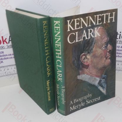 Picture of Kenneth Clark: A Biography