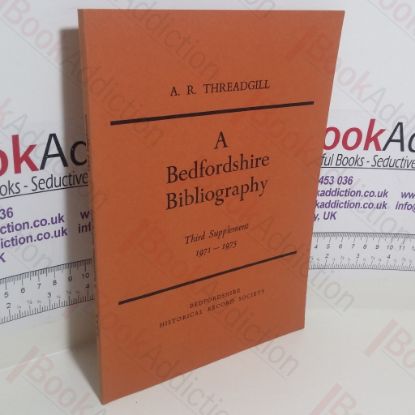 Picture of A Bedfordshire Bibliography: Third Supplement, 1971-1975