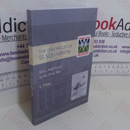 Picture of The Chronicles of 55 Squadron RFC RAF