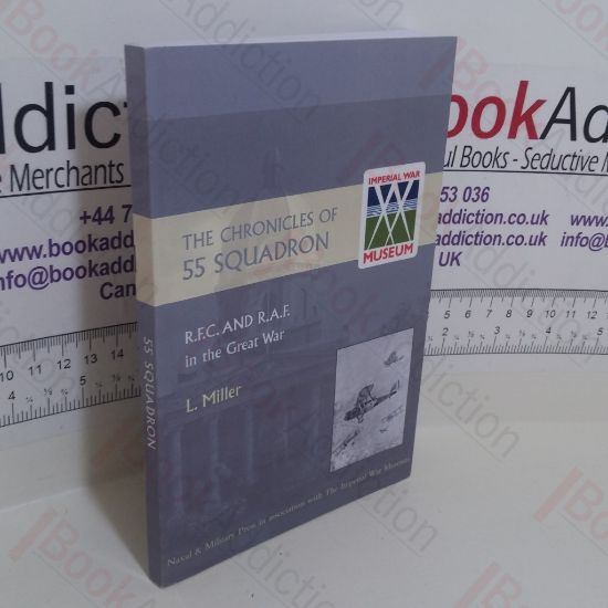 Picture of The Chronicles of 55 Squadron RFC RAF