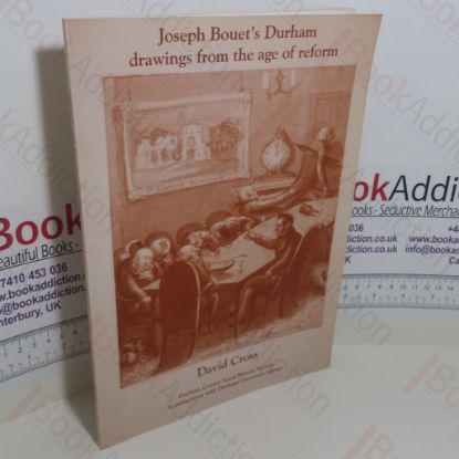 Picture of Joseph Bouet's Durham Drawings from the Age of Reform