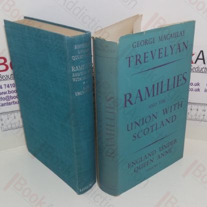 Picture of Ramillies and the Union with Scotland (England Under Queen Anne Series. Volume 2)