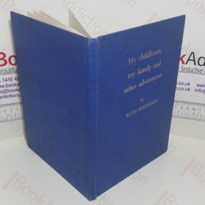 Picture of My Childhood, My Family and other Adventures (Signed)