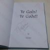 Picture of Ye Gods! Ye Gods!! (Signed)