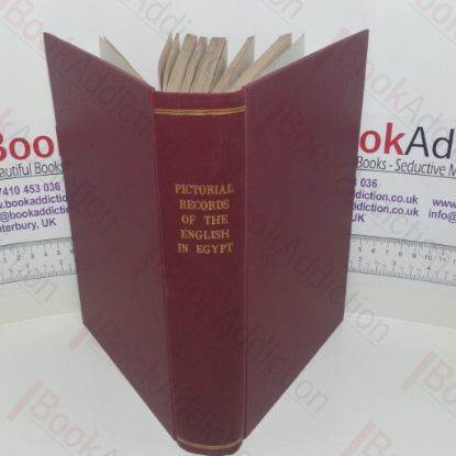 Picture of Pictorial Records of the English in Egypt with a Full and Descriptive Life of General Gordon, the Hero of Khartoum