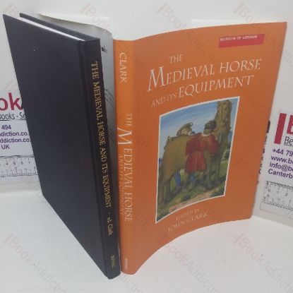 Picture of The Medieval Horse and its Equipment, c1150-1450 (Medieval Finds from Excavations in London series, No 5)