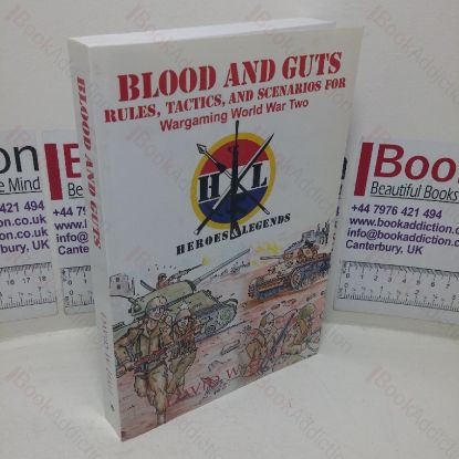 Picture of Blood and Guts: Rules, Tactics, and Scenarios for Wargaming World War Two