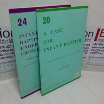 Picture of A Case for Infant Baptism; Infant Baptism Under Cross-examination (Ministry and Worship series, Nos. 20 & 24) (Two Volumes)