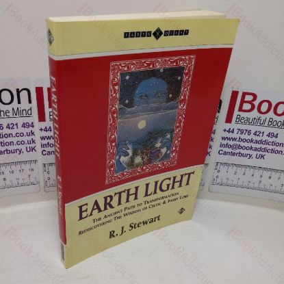 Picture of Earth Light: The Ancient Path to Transformation; Rediscovering the Wisdom of Celtic and Fairy Lore (Earth Quest series)