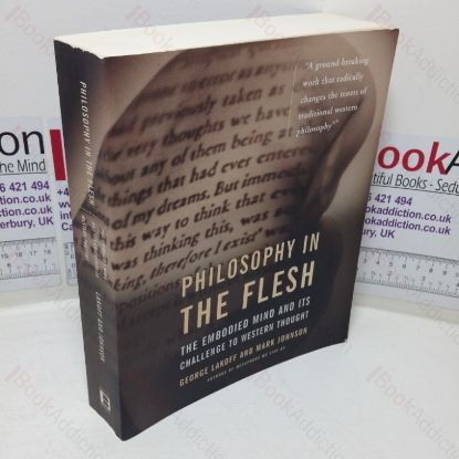 Picture of Philosophy in the Flesh: The Embodied Mind & its Challenge to Western Thought