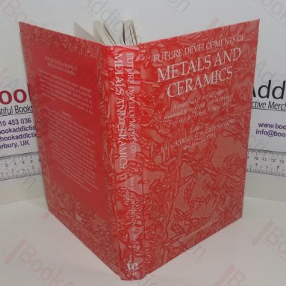 Picture of Future Developments of Metals and Ceramics