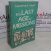 Picture of The Last Age of Missions: A Study of Third World Missionary Societies (Signed)