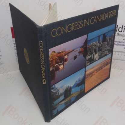 Picture of Congress in Canada 1974 - The Tenth Commonwealth Mining and Metallurgical Congress, September 2nd to 28th 1974