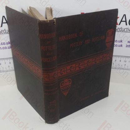 Picture of Handbook of Pottery and Porcelain, or History of Those Arts from the Earliest Period