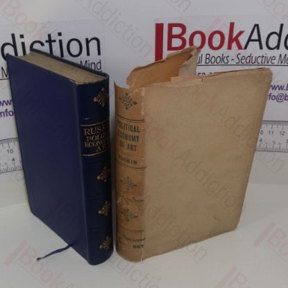 Picture of The Political Economy of Art : Subsequently Called 'A Joy for Ever'