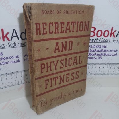 Picture of Recreation and Physical Fitness for Youths and Men (Board of Education Physical Training Series, No. 15)