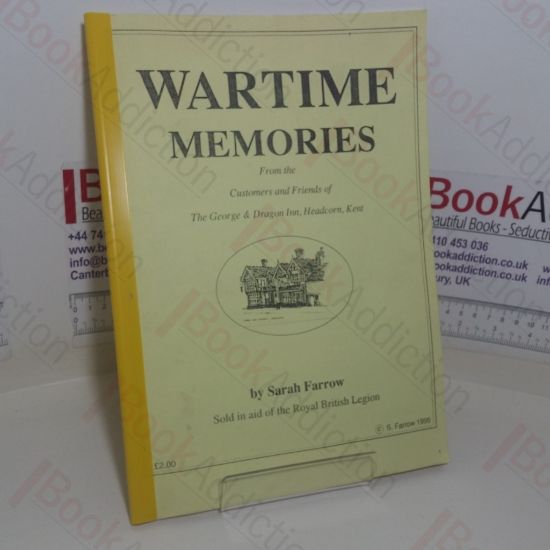 Picture of Wartime Memories from the Customers and Friends of The George and Dragon Inn, Headcorn, Kent