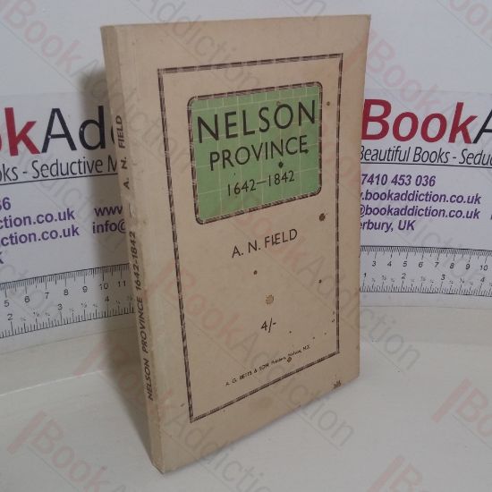 Picture of Nelson Province, 1642-1842: From Discovery to Colonisation