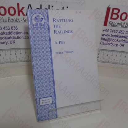 Picture of Rattling the Railings: A Play