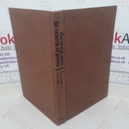 Picture of The Black Man in Search of Power: A Survey of the Black Revolution Across the World