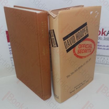 Picture of Official Secrets: The Use and Abuse of the Act