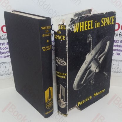 Picture of Wheel in Space: The Amazing Story of How a Satellite Was Built in Spite of Treachery and Danger