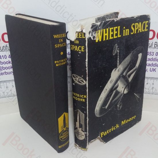 Picture of Wheel in Space: The Amazing Story of How a Satellite Was Built in Spite of Treachery and Danger