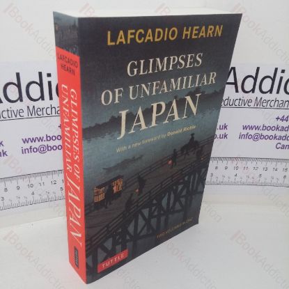 Picture of Glimpses of Unfamiliar Japan (Two Volumes in One)