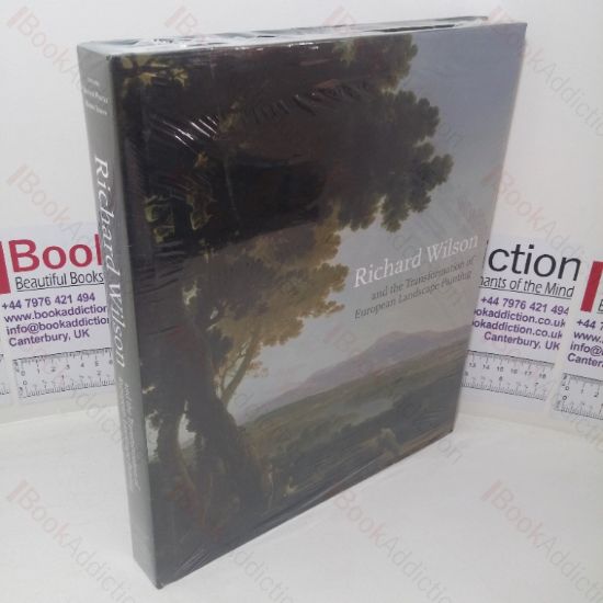 Picture of Richard Wilson and the Transformation of European Landscape Painting
