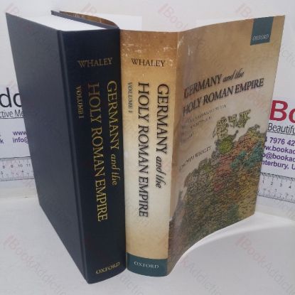 Picture of Germany and the Holy Roman Empire, Volume I - Maximilian I to the Peace of Westphalia, 1493-1648 (Oxford History of Early Modern Europe series)