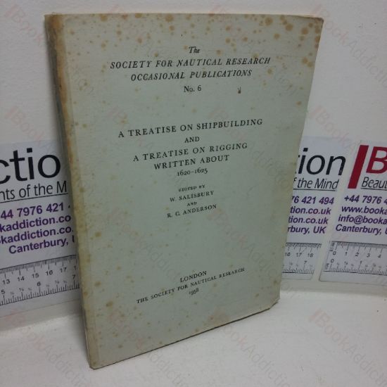 Picture of A Treatise on Shipbuilding and A Treatise on Rigging Written About 1620-1625 (Society for Nautical Research Occasional Paper, No. 6)