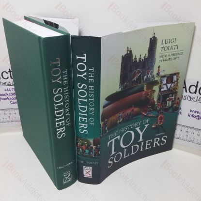 Picture of A History of Toy Soldiers: Over 600 Firms Covered