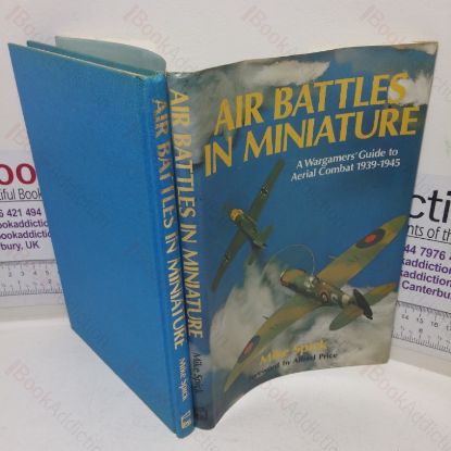Picture of Air Battles in Miniature: A Wargamers' Guide to Aerial Combat, 1939-1945